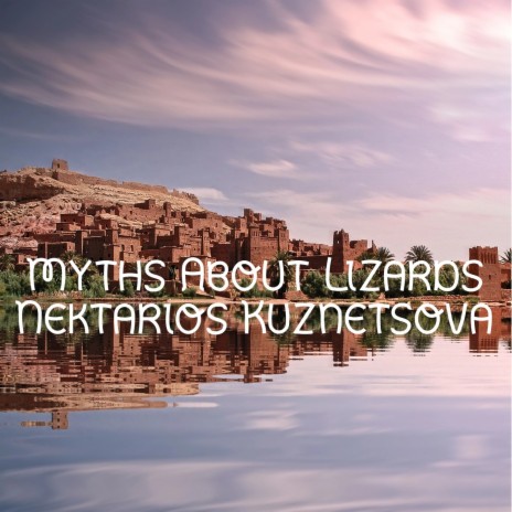 Myths About Lizards