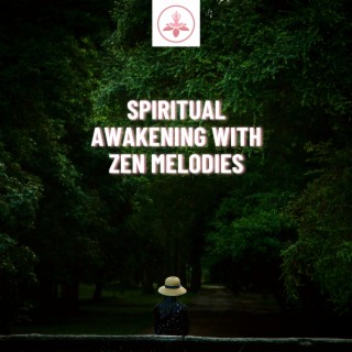 Spiritual Awakening with Zen Melodies