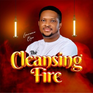 The Cleansing Fire lyrics | Boomplay Music