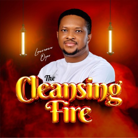 The Cleansing Fire | Boomplay Music