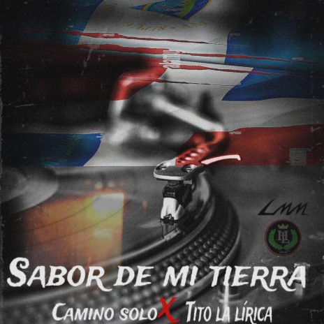 SABOR DE MI TIERRA (CAMINO SOLO X TITO LA LIRICA) | Boomplay Music