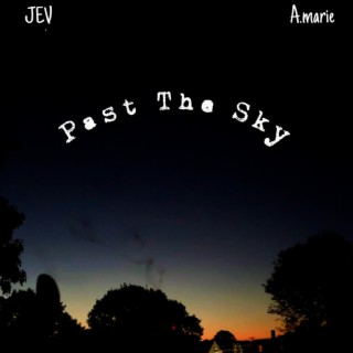 Past The Sky