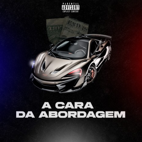 A Cara da Abordagem ft. Perer4 & DJ HF | Boomplay Music