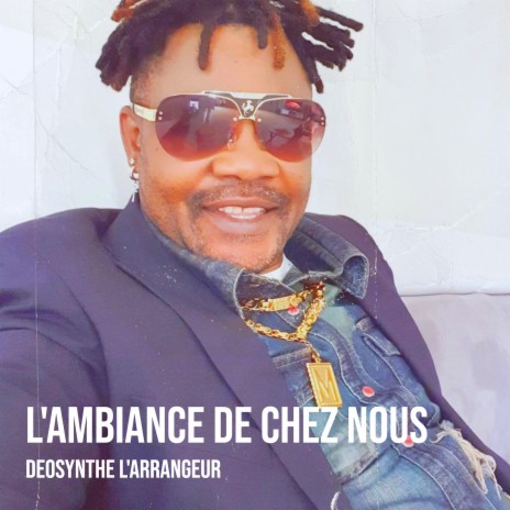 L'ambiance De Chez Nous | Boomplay Music