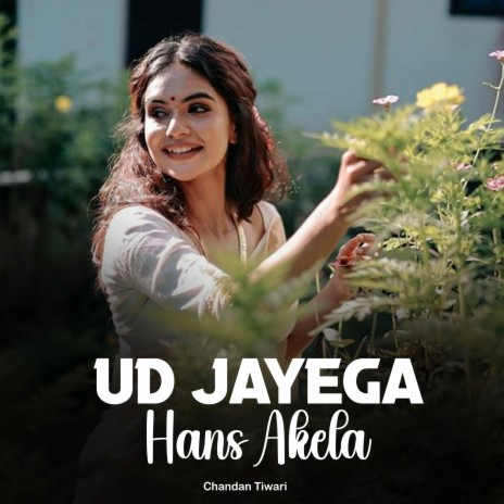 Ud Jayega Hans Akela | Boomplay Music