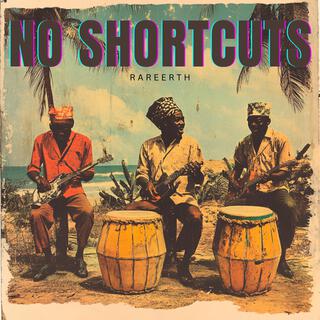 No Shortcuts