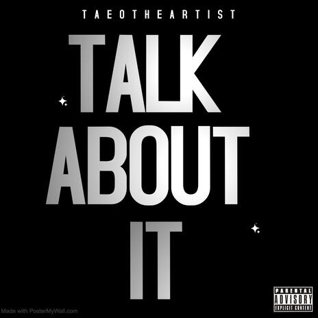 Talk About It (Freestyle) | Boomplay Music