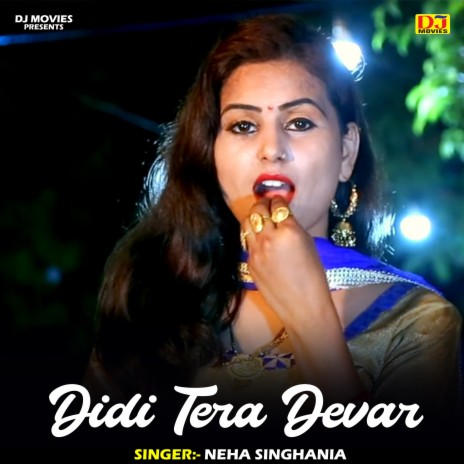 Didi Tera Devar (Hindi) | Boomplay Music