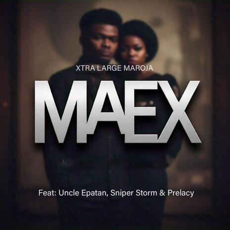 MaEx ft. Uncle Epatan, Sniper Storm & Prelacy