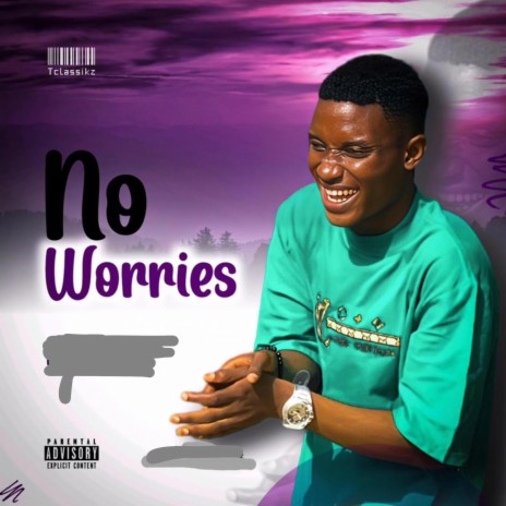 No worries | Boomplay Music