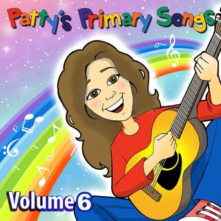 Patty's Primary Songs, Vol. 6