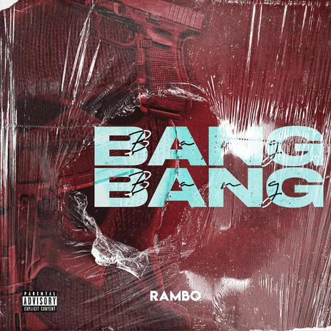 Bang Bang ft. Rambo | Boomplay Music