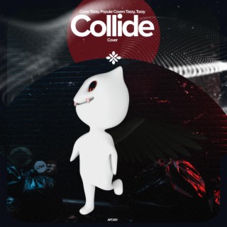 Collide - Remake Cover