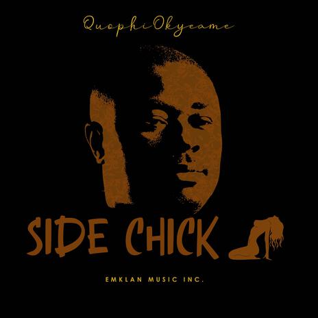 Side Chick | Boomplay Music