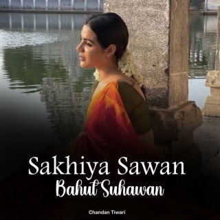 Sakhiya Sawan Bahut Suhawan