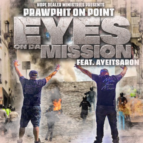 Eyes On Da Mission ft. AyeItsAron