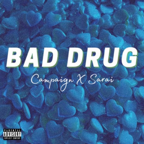 Bad Drug ft. Tayla Denàe | Boomplay Music