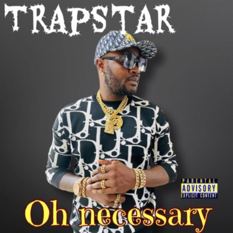 Oh Neccessary | Boomplay Music