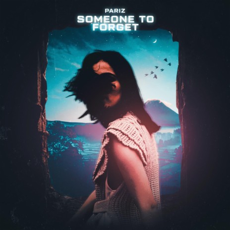 Someone To Forget | Boomplay Music