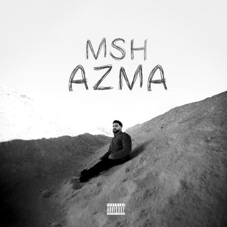 MSH AZMA | Boomplay Music