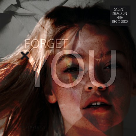 Forget You | Boomplay Music