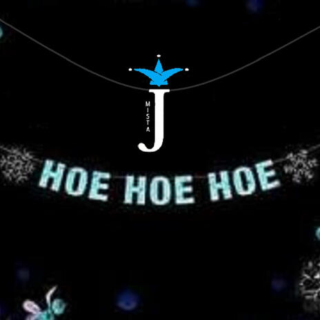 HOE HOE HOE | Boomplay Music