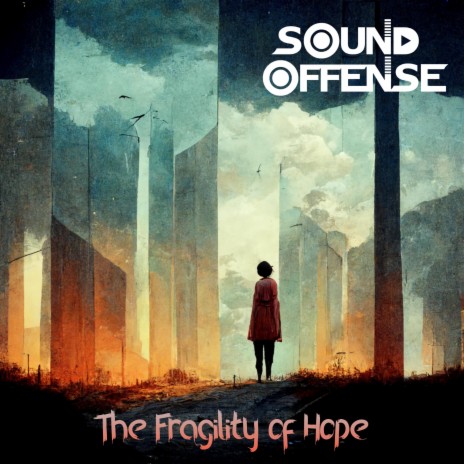 The Fragility of Hope | Boomplay Music