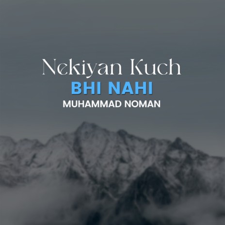 Nekiyan Kuch Bhi Nahi | Boomplay Music