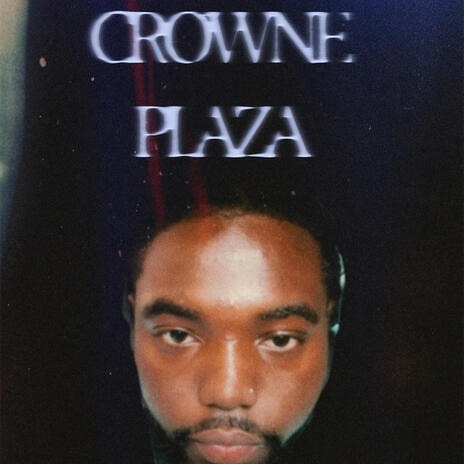 CROWNE PLAZA | Boomplay Music