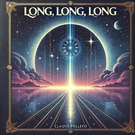 Long long long | Boomplay Music