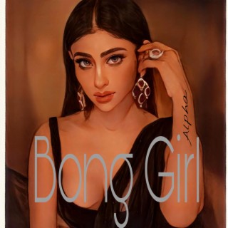 Bong Girl lyrics | Boomplay Music