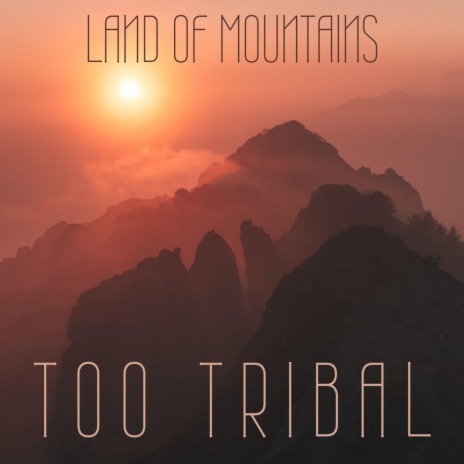Land Of Mountains | Boomplay Music