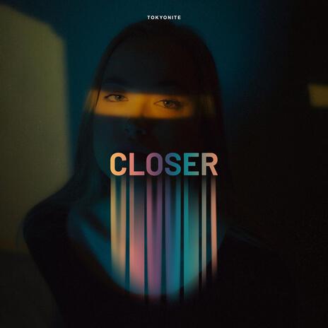 Closer | Boomplay Music