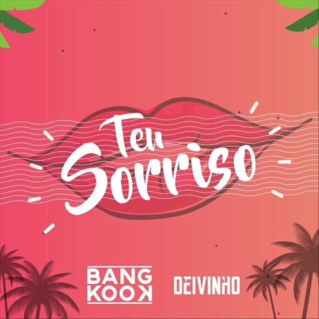 Teu Sorriso ft. Deivinho | Boomplay Music