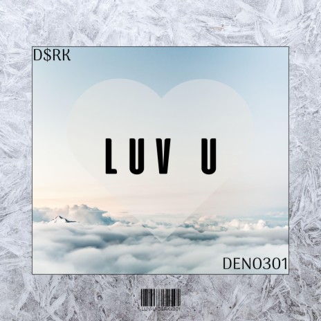 LUV U ft. Deno301 | Boomplay Music