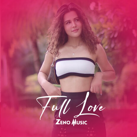 Full Love | Boomplay Music