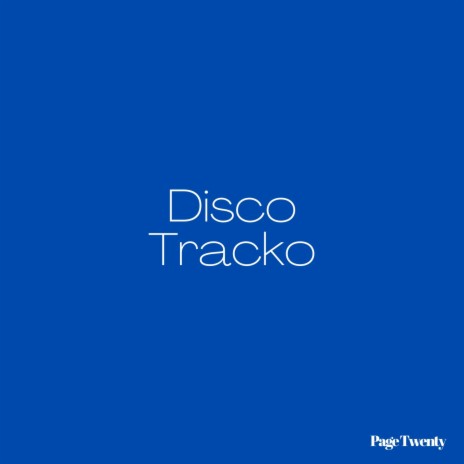 Disco Tracko