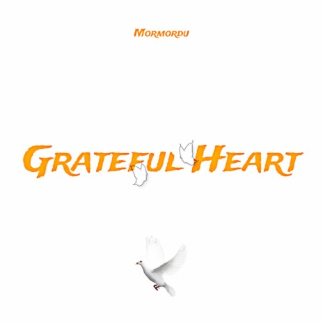 Grateful Heart | Boomplay Music