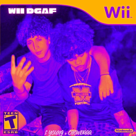 WII DGAF ft. Chowdaaa