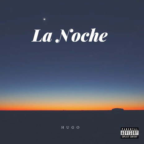 La Noche | Boomplay Music