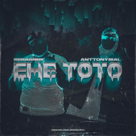 Ehe Toto ft. Anttonyrial | Boomplay Music