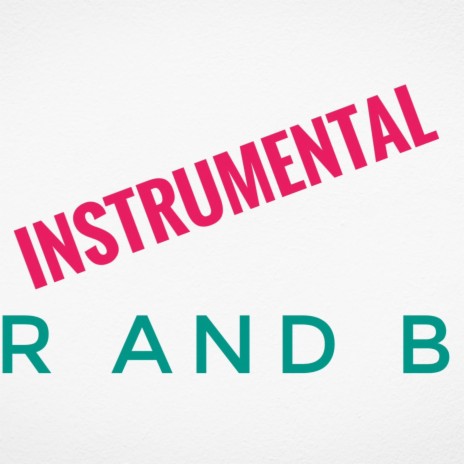 R AND B ERES MIA INSTRUMENTAL BEATS | Boomplay Music