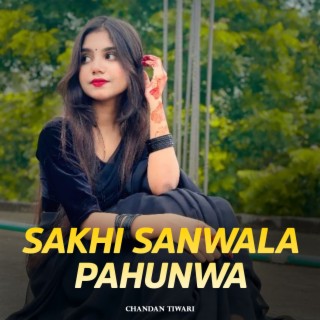 Sakhi Sanwala Pahunwa