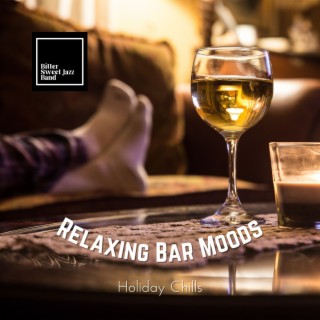 Relaxing Bar Moods - Holiday Chills