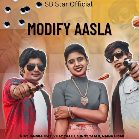 Modify Aasla ft. Vijay Taalu, Sunny Taalu & Naina Hisar | Boomplay Music