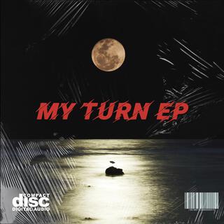 My Turn Ep