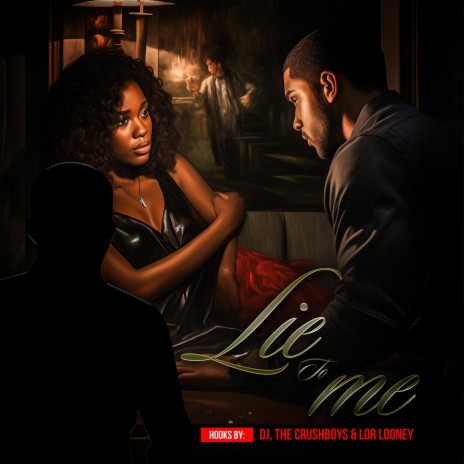 Lie to me ft. The Crushboys | Boomplay Music