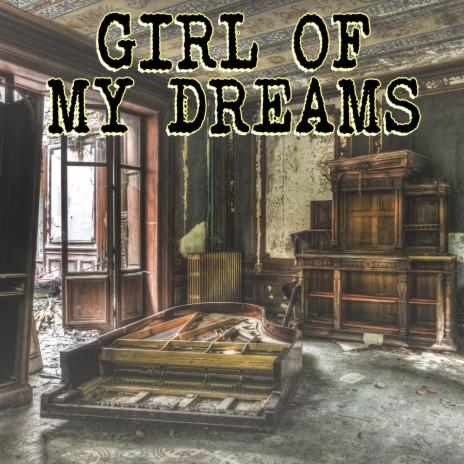 Girl Of My Dreams (Piano Version)