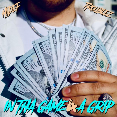 In tha Game 4 a Grip ft. Troublez | Boomplay Music