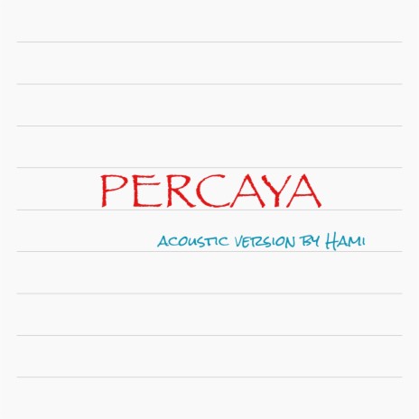 Percaya (Acoustic Version) | Boomplay Music